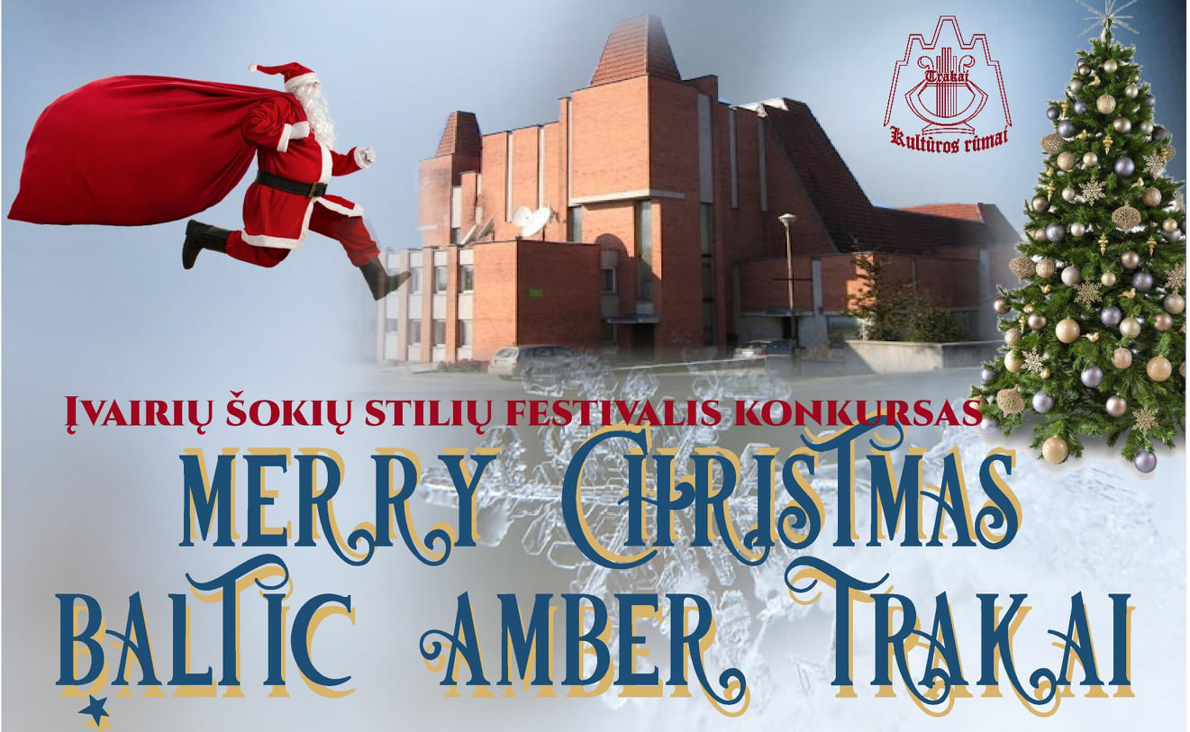 Jurbarko kultūros centro šokėjai festivalyje - konkurse „Merry Christmas, Baltic Amber Trakai“ pelnė aukščiausias vietas